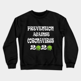 Prevention against Coronavirus 2020 Crewneck Sweatshirt